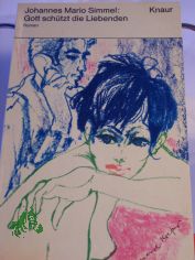 Gott sch�tzt die Liebenden : Roman / Johannes Mario Simmel