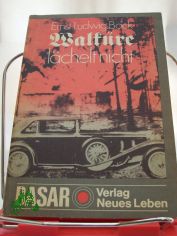 Walk�re l�chelt nicht / Ernst Ludwig Bock