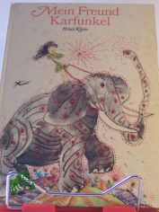 Mein Freund Karfunkel / Rosel Klein. Illustrationen Albrecht von Bodecker