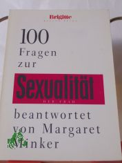 100 Fragen zur Sexualit�t der Frau / beantwortet von Margaret Minker. Hrsg.: Anne Volk