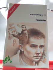 Sanne / Willem Capteyn. Aus d. Niederl�nd. von Jutta und Theodor A. Knust