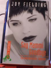 Sag Mammi goodbye / Schau dich nicht um. Zwei Romane in einem Band