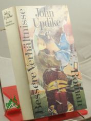 Bessere Verh�ltnisse : Roman / John Updike. Aus d. Amerikan. von Barbara Henninges