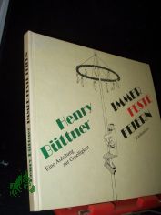 Immer feste feiern : eine Anleitung zur Geselligkeit / Henry B�ttner