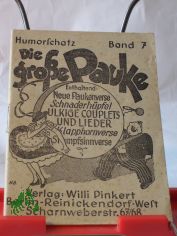 Der Pauken-Max : Ulkige Lieder u. Couplets ; Pauken-Verse ; Stumpfsinn- und Schnadh�pfel-Verse mit Klavierbegleitung