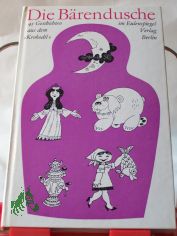 Die B�rendusche : 45 Geschichten aus d. 