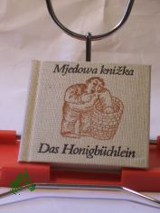 Mjedowa knizka : sorb. Sprichw�rter = Das Honigb�chlein