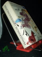 Franz�sische Liebesgeschichten von Nodier bis Maupassant / hrsg. von Hans Marquardt. Illustrationen von Max Schwimmer