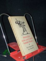 Mach dich nicht zum G�rtel fremder Hosen : e. bulgar. Spruchbeutel / hrsg. u. �bers. von Norbert Randow