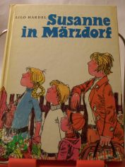 Susanne in M�rzdorf / Lilo Hardel. Illustrationen von Eberhard Binder