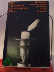 Der Verbrecher aus verlorener Ehre / mit e. Einl. von Hans-Joachim Kruse
