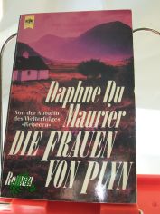 Die Frauen von Plyn : Roman / Daphne DuMaurier. Aus dem Engl. �bers. von Justus Werner
