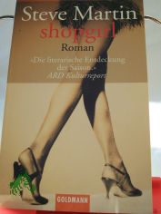 Shopgirl : Roman / Steve Martin. Dt. von Detlev Ullrich