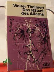 Das R�tsel des Alterns / Walter Theimer