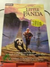 Little panda : Roman zum Film mit Steven Lang, Ryan Slater und Ji Ding / A. L. Singer. Nach dem Drehbuch von Jeff Rothberg und Laurice Elehwany. Nach einer Story von John Wilcox & Steven Allredge. Dt. von Barbara M�ller