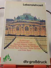 Lebenslehrzeit : Erz�hlungen und Gedanken / von Heinrich Albertz ... Hrsg. von Wolfgang Erk