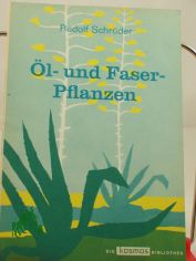 Wirtschaftspflanzen der warmen Zonen. 2., �l- und Faserpflanzen