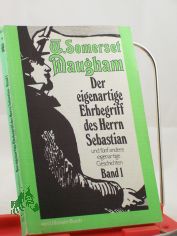Der eigenartige Ehrbegriff des Herrn Sebastian, und f�nf andere eigenartige Geschichten