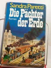 Die P�chter der Erde : Roman / Sandra Paretti