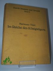 Im Reiche des K�nigstigers : Pflanzergeschichten aus Sumatra / G