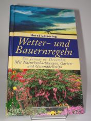 Wetter- und Bauernregeln : von Januar bis Dezember ; mit Naturbe