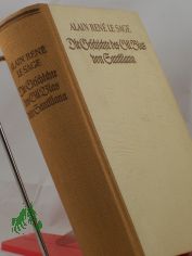 Die Geschichte des Gil Blas von Santillana / Alain René LeSage. Aus dem Franz�s. �bertr. von Konrad Thorer