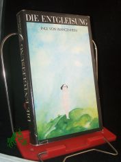 Die Entgleisung : Roman / Inge von Wangenheim