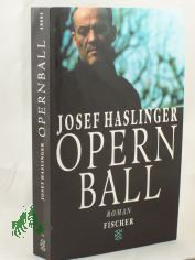 Opernball : Roman / Josef Haslinger