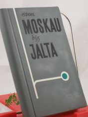 Von Moskau bis Jalta : (Reisef�hrer f. Autotouristen) / Alexander Awdejenko
