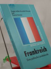 Frankreich : eine politische Landeskunde / Gisela M�ller-Brandeck-Bocquet ; Patrick Moreau