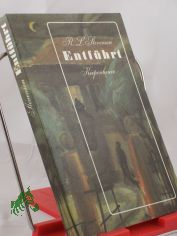 Entf�hrt oder die Abenteuer David Balfours / Robert Louis Stevenson. �bertr. von Eva Schumann. Nachw. von G�nther Klotz