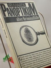 Panoptikum alter Kriminalf�lle / von Jiri Marek. Aus d. Tschech. von Karl-Heinz J�hn u. Gustav Just