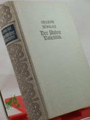 Der sch�ne Valentin, Helene B�hlau