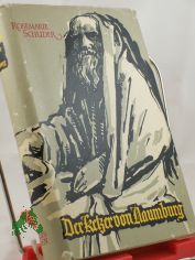 Der Ketzer von Naumburg / Rosemarie Schuder