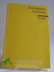 Lysistrate : Kom�die / Aristophanes. �bers. von Ludwig Seeger. A