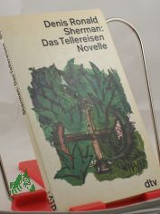 Das Tellereisen : Novelle / Denis Ronald Sherman. Dt. von Werner Peterich