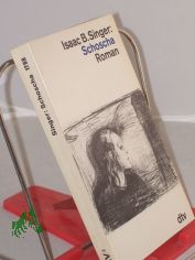 Schoscha : Roman / Isaac Bashevis Singer. Dt. von Ellen Otten