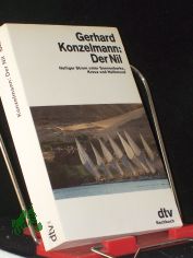 Der Nil : heiliger Strom unter Sonnenbarke, Kreuz u. Halbmond / Gerhard Konzelmann