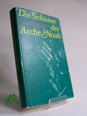 Die Sch�sse der Arche Noah oder die Irrt�mer und Irrfahrten mein