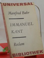 Immanuel Kant : Einf. in Leben u. Werk / Manfred Buhr