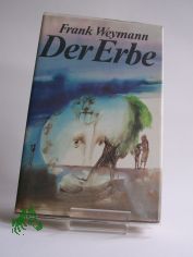Der Erbe : Erz�hlungen / Frank Weymann