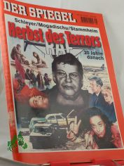 38/1997, Herbst des Terrors, Schleyer/Mogadischu/Stammheim - RAF 20 Jahre danach