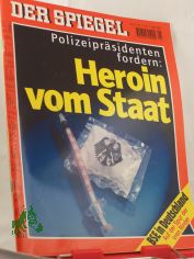 5/1997, Polizeipr�sidenten fordern: Heroin vom Staat