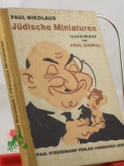 J�dische Miniaturen : Schnurren u. Schw�nke / Paul Nikolaus. Mit 11 eingedr. Zeichn. von Paul Simmel