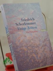 Eisige Zeiten : ein Pamphlet / Friedrich Schorlemmer