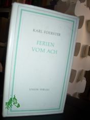 Ferien vom Ach / Karl Foerster