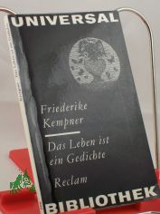Das Leben ist ein Gedichte / Friederike Kempner. Hrsg. von Horst Drescher. Mit 23 Federzeichn. von Horst Hussel