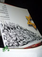 Die Juden Halles zwischen Vertreibung und Integration,