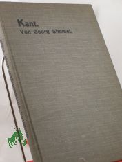 Kant : 16 Vorlesungen / geh. an d. Berliner Univ. von Georg Simmel