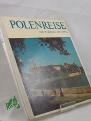 Polenreise : von Warschau zur Tatra
